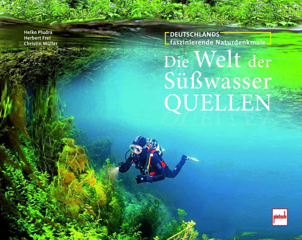 Die Welt der Süsswasserquellen: Deutschlands faszinierende Naturdenkmale, Gebundenes Buch