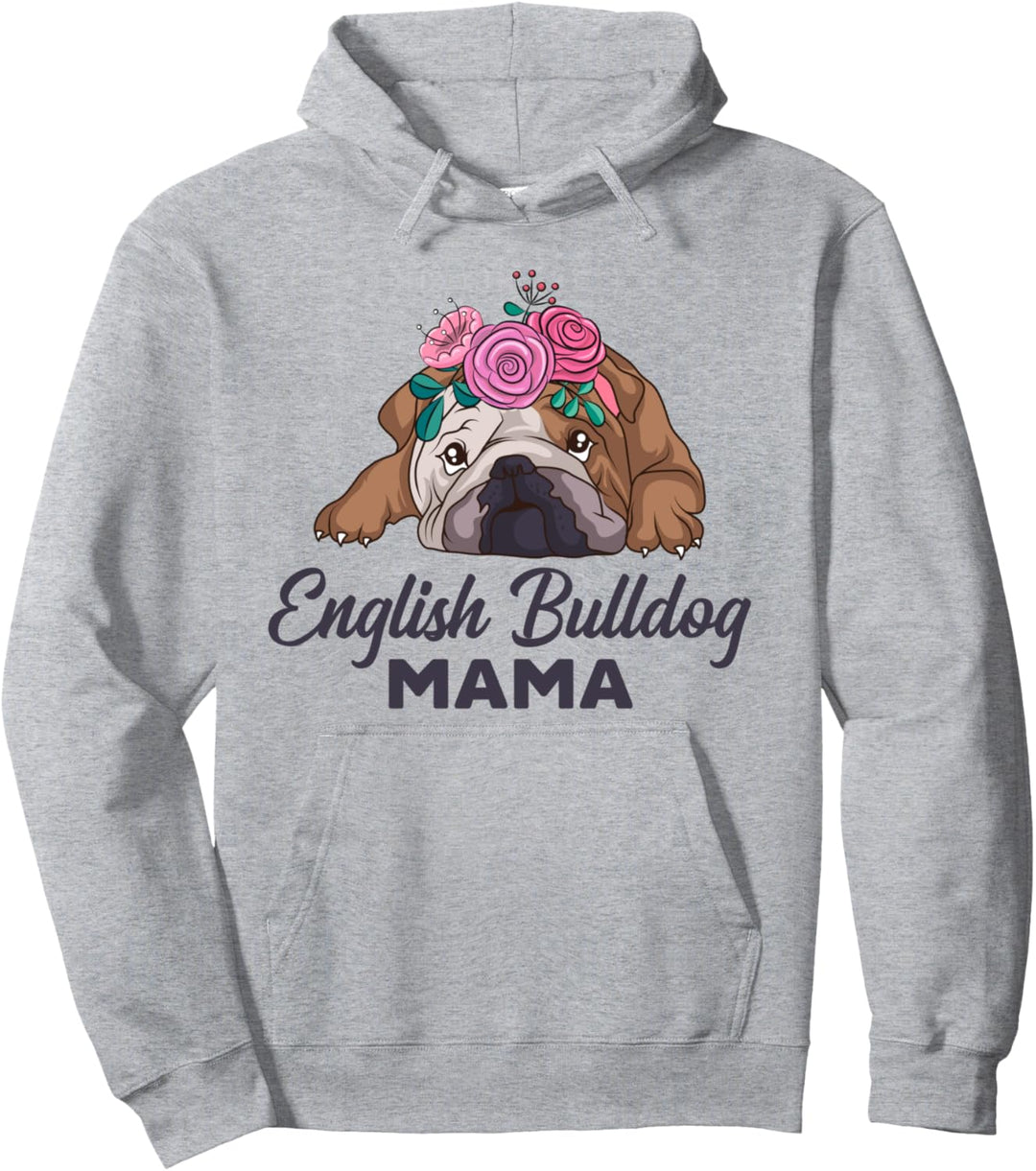 Englische Bulldogge Hunde Mama Bully Mom Geschenkidee Pullover Hoodie