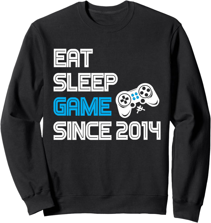 Eat Sleep Game Since 2014 Gamer Gamerin Gaming 6 Geburtstag Sweatshirt