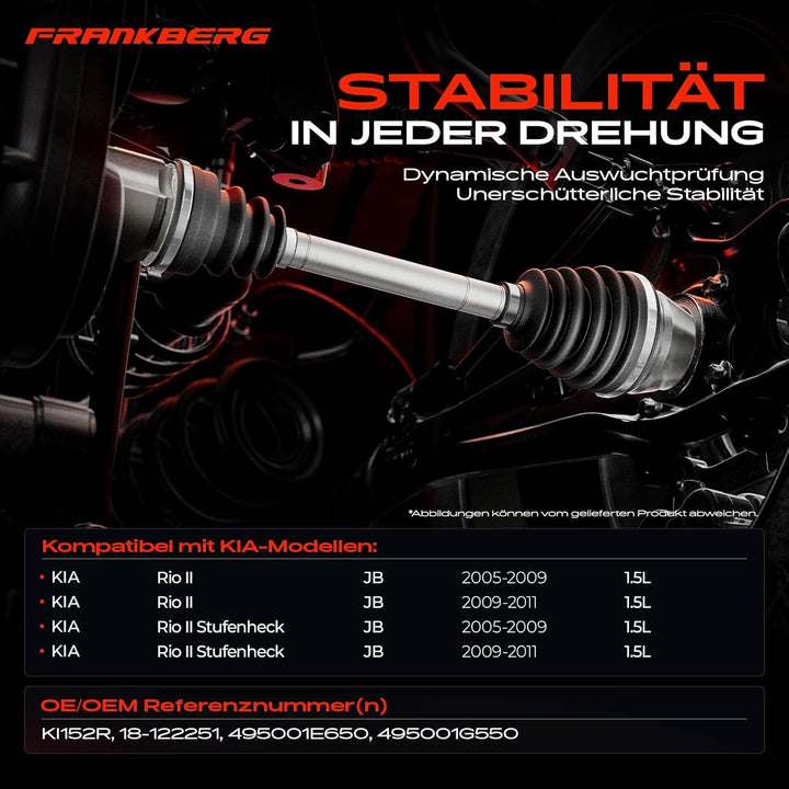 Frankberg 1x Antriebswelle Vorne Rechts Kompatibel mit Rio II JB 1.5L 2005-2011 Rio II Stufenheck JB