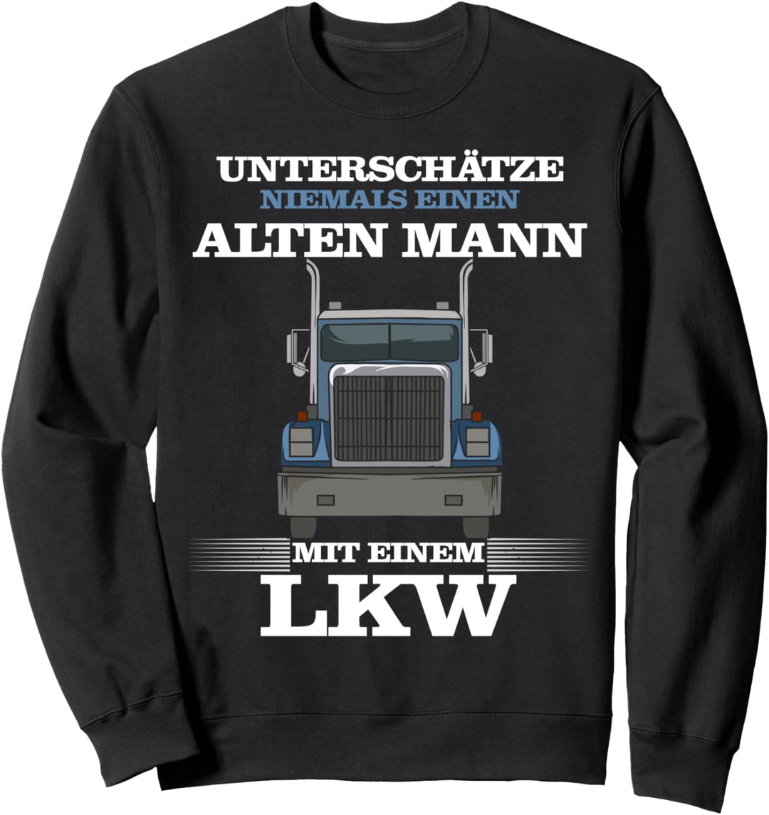 LKW Fahrer Fernfahrer Trucker Lastwagen Sweatshirt