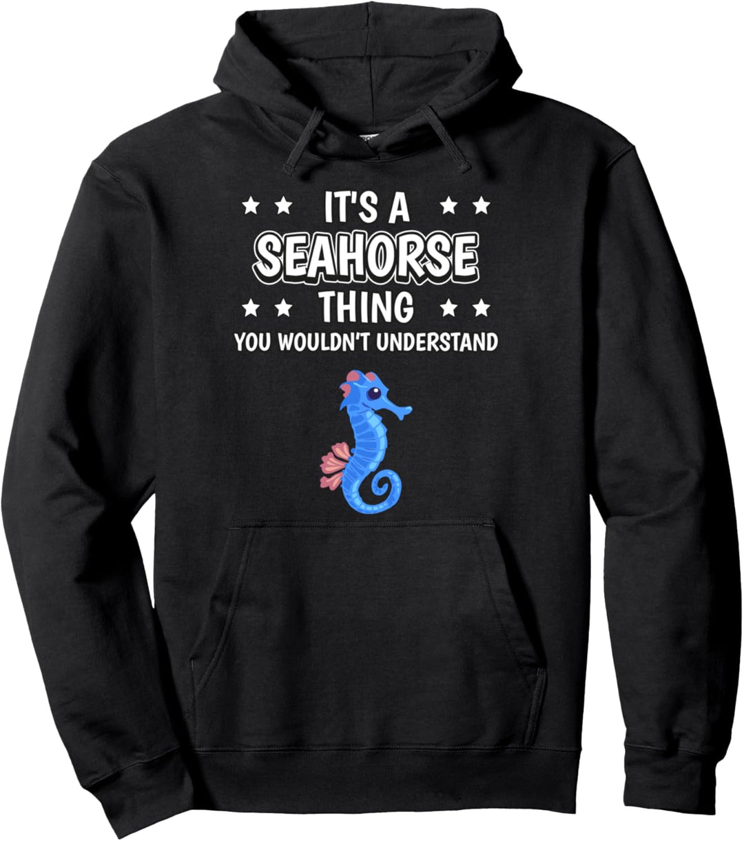 Ist so ein Seepferdchen Ding Lustiger Spruch Seepferdchen Pullover Hoodie