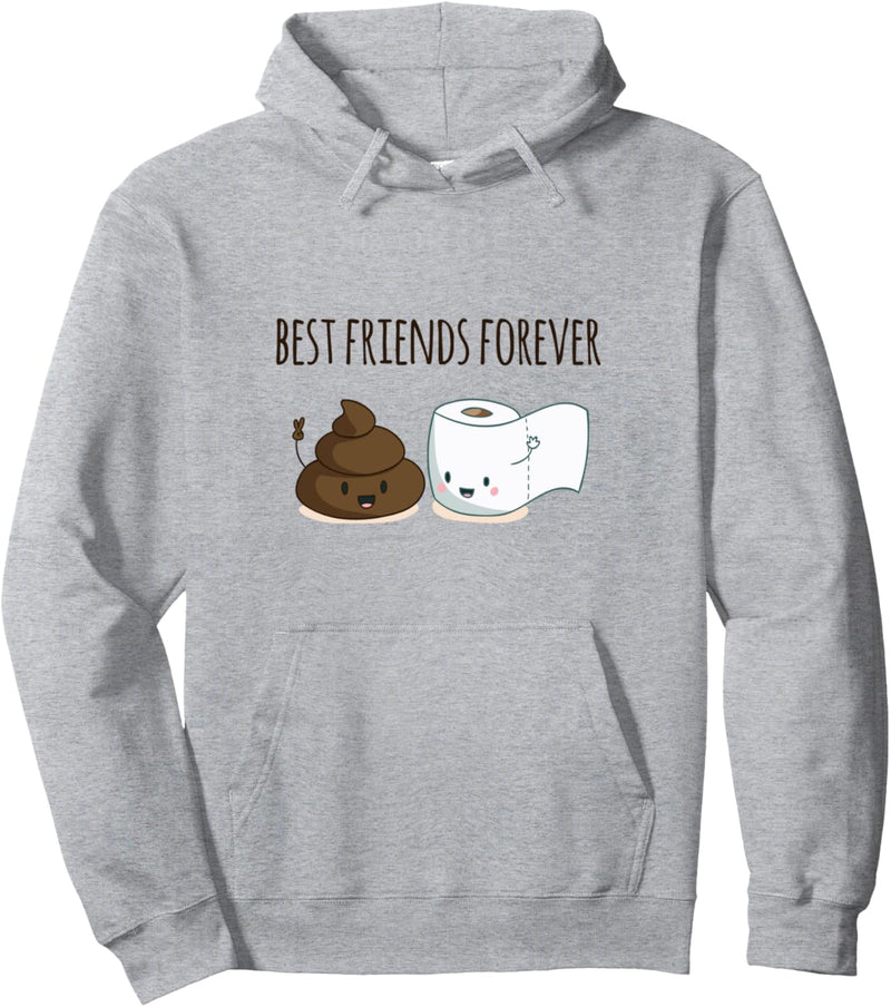 Best Friends Forever Poop Toilet Paper Funny Quote Humor Pullover Hoodie