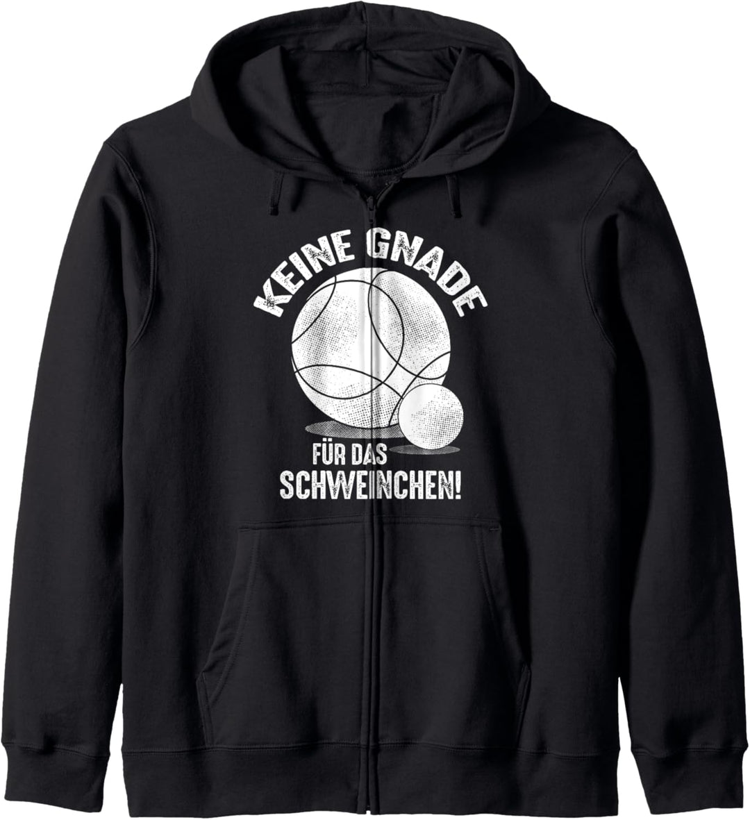 Keine Gnade für das Schweinchen Bouler Outfit Boule Kugeln Kapuzenjacke