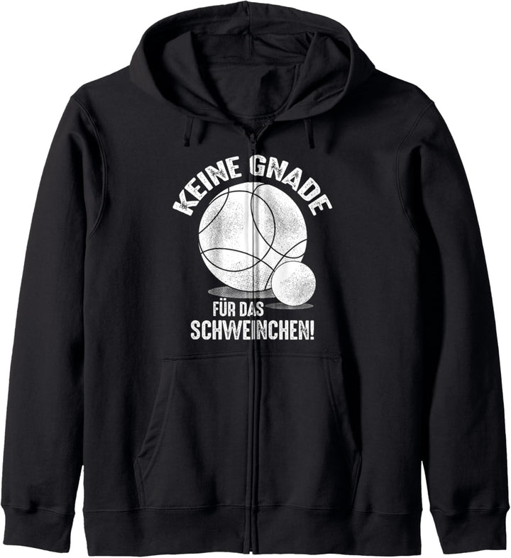 Keine Gnade für das Schweinchen Bouler Outfit Boule Kugeln Kapuzenjacke