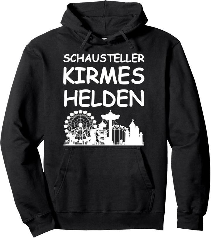 Schausteller Kirmes Helden Retro Schausteller Spruch Pullover Hoodie