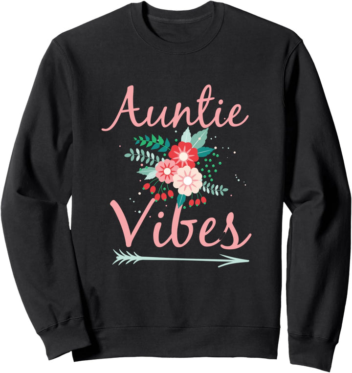 Cute Auntie Vibes Proud Aunt Family Sweatshirt