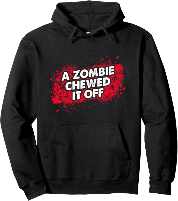 A zombie chewed it off - amputee funny Pullover Hoodie