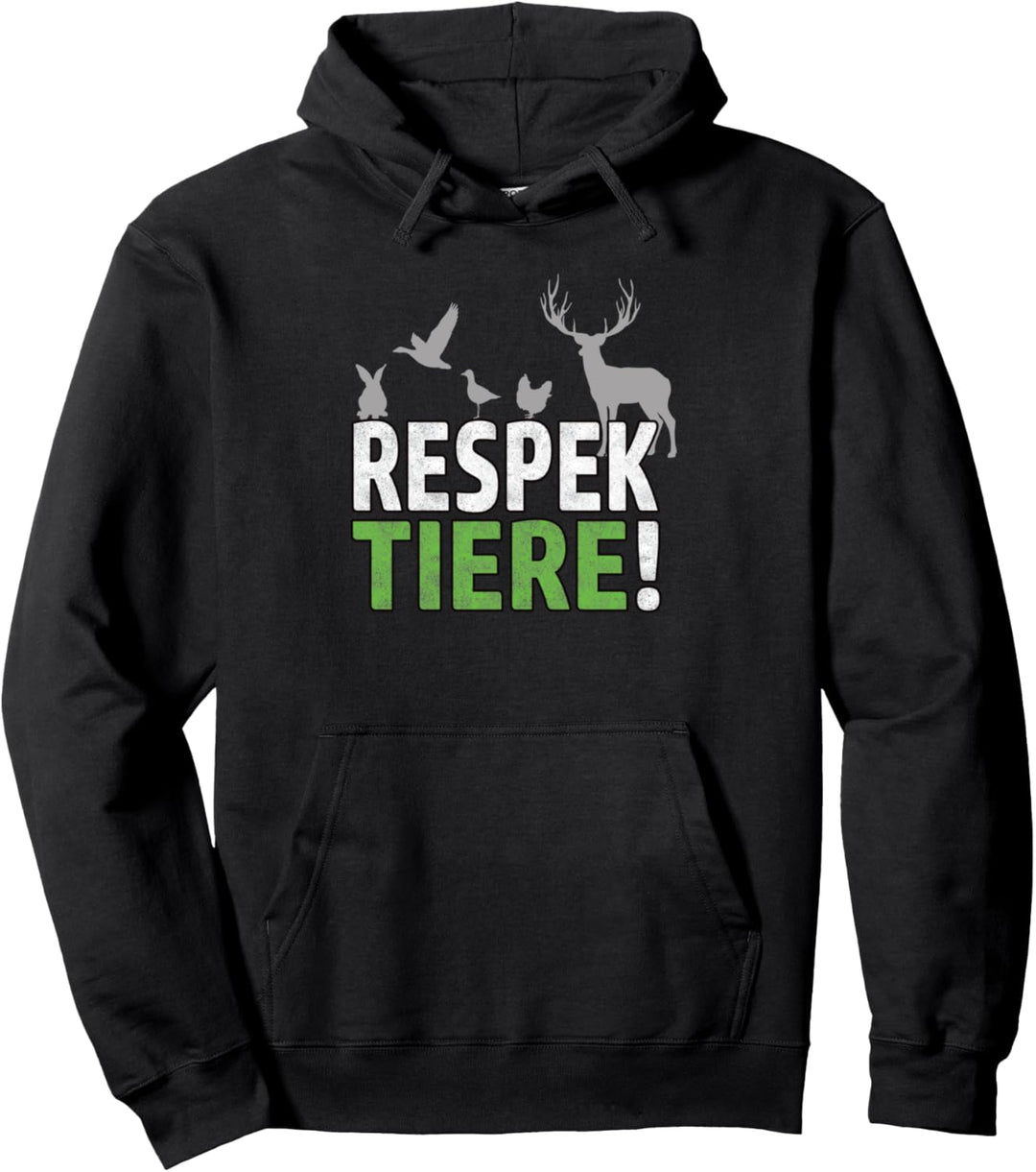 RESPEKTIERE TIERSCHUTZ TIERRECHTE VEGANER VEGETARIER Pullover Hoodie