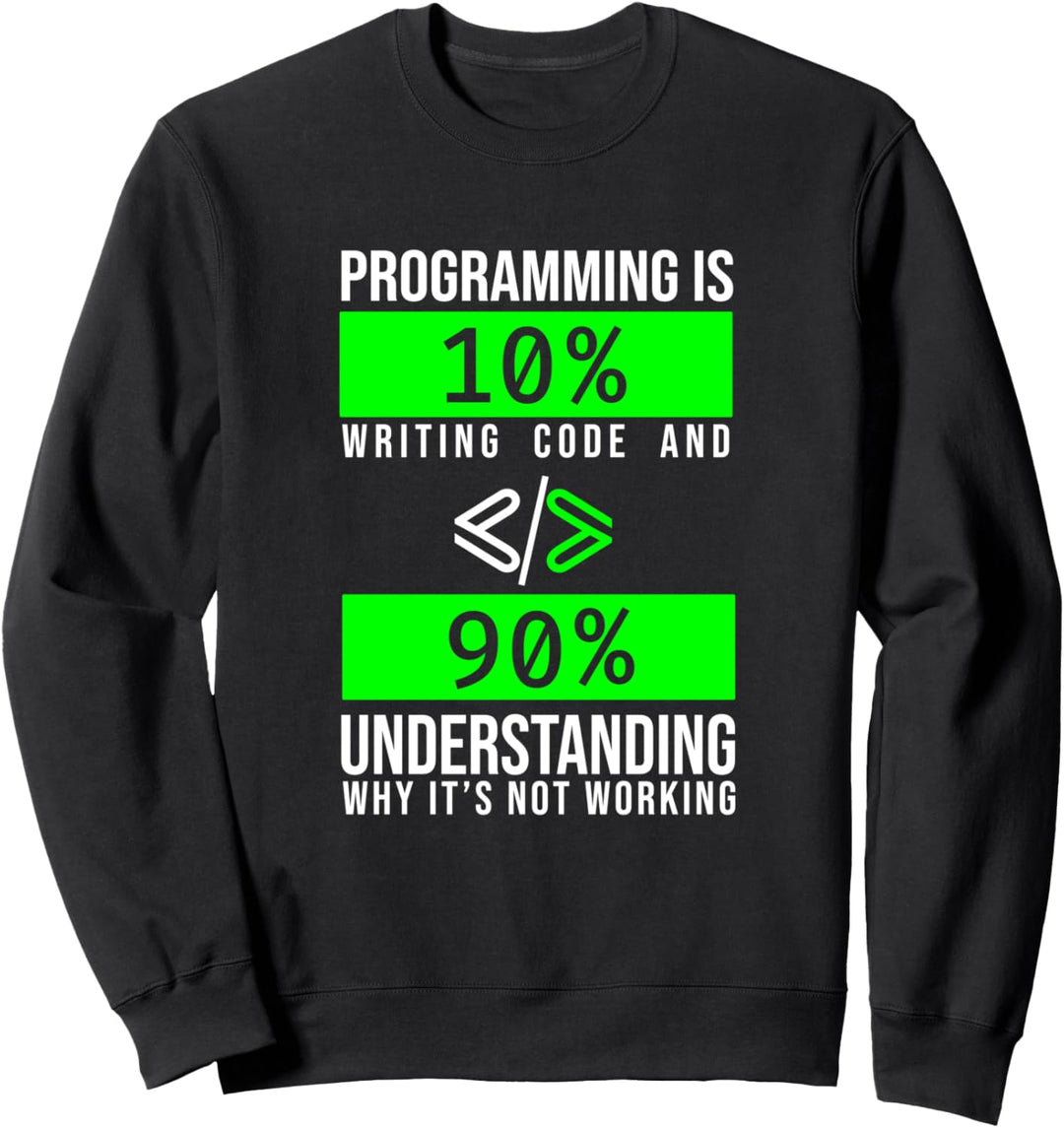 Programmierer Entwickler - Code Nerd Geek Informatiker Sweatshirt