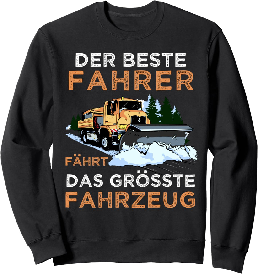 Schneepflugfahrer Spruch Winterdienst Schneepflug Sweatshirt