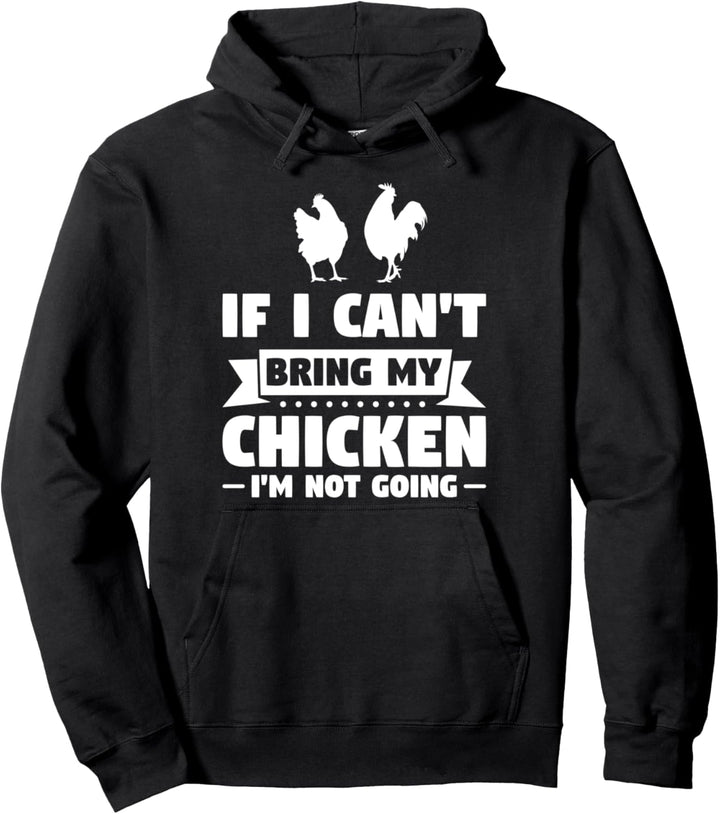 ich nicht mein Huhn bringen kann, ich werde nicht Hühner Pullover Hoodie