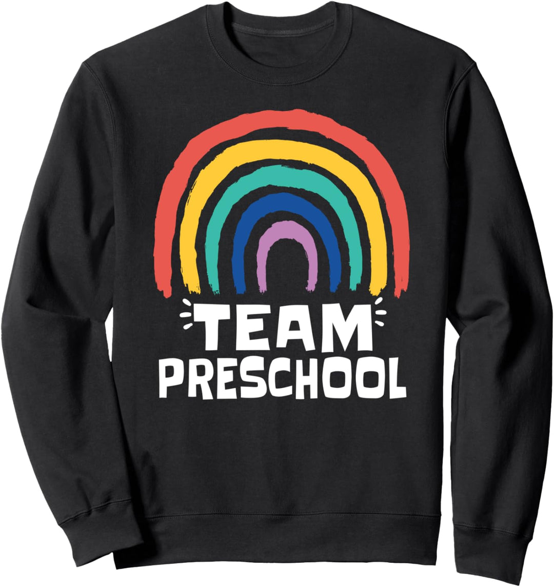 TEAM PRESCHOOL Shirt Rainbow Pre-K Schullehrer Schüler Sweatshirt