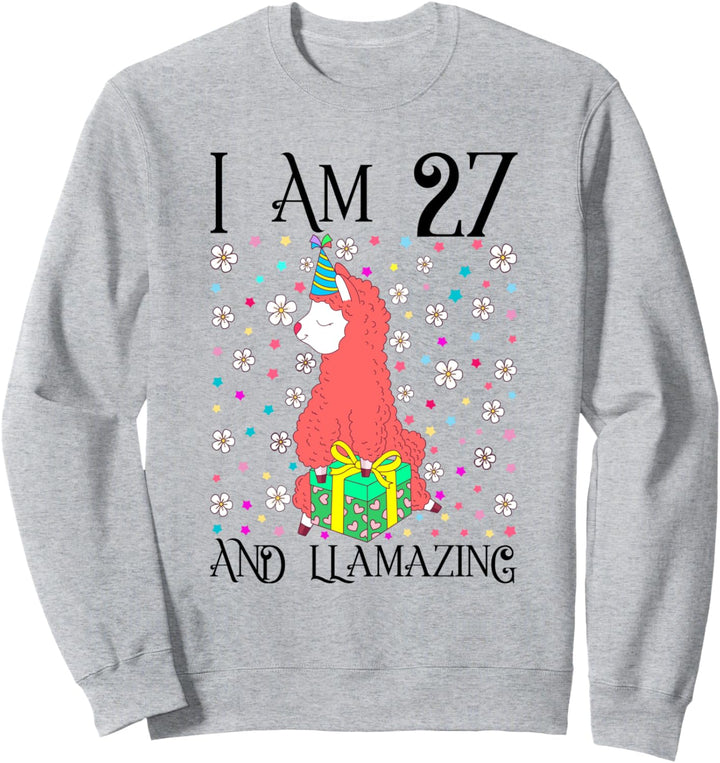 Girls I am 27 and LLamazing 27th Llama Birthday Party Gift Sweatshirt