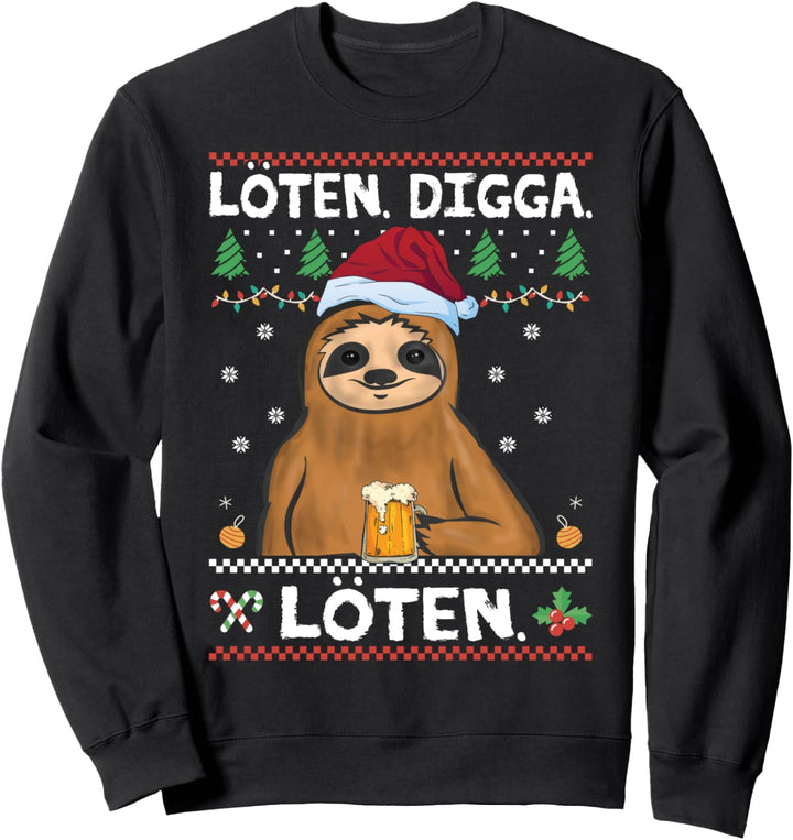 Löten Digga Löten Faultier Sweatshirt