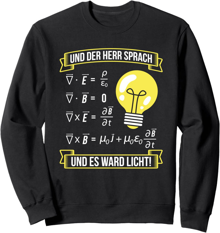 Der Herr Sprach Ward Licht Elektrotechnik Elektrotechniker Sweatshirt
