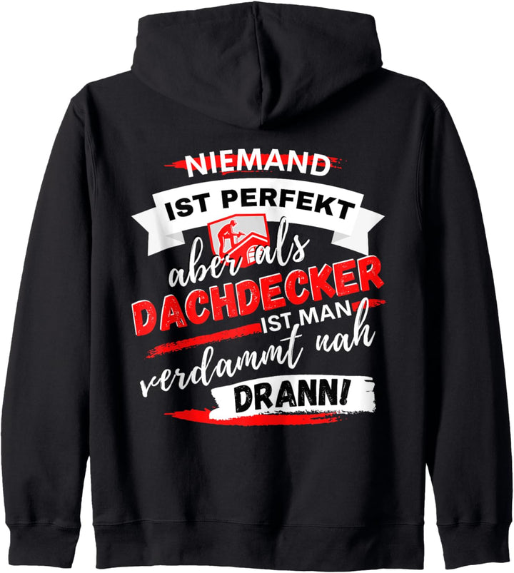 Lustiges Dachdecker & Handwerker Dachdecker Spruch Kapuzenjacke