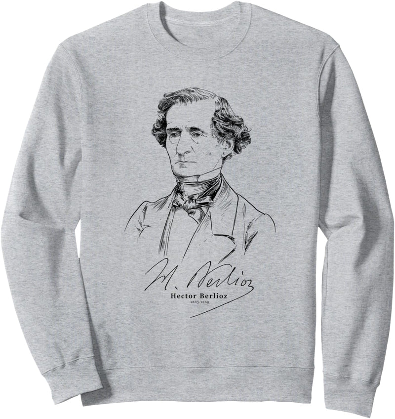 Berlioz-Französisch Romantischer Komponist-Klassische Musik Sweatshirt