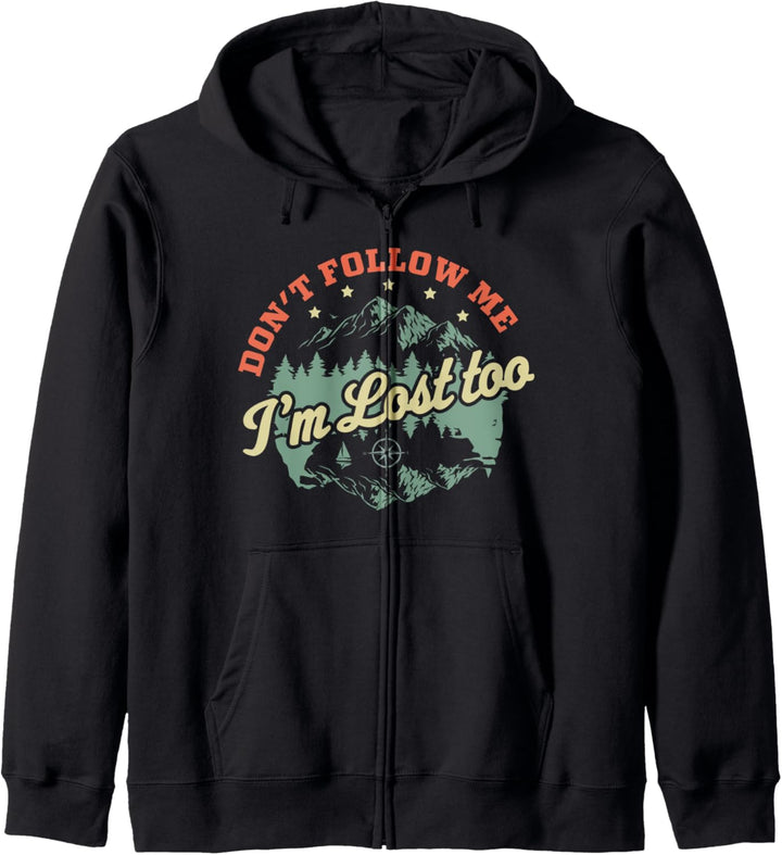 Don't Follow Me Im Lost Too - Wandern Camping Retro Vintage Kapuzenjacke