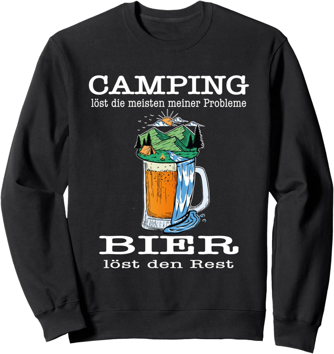 Camping löst die meisten meiner Probleme Sweatshirt