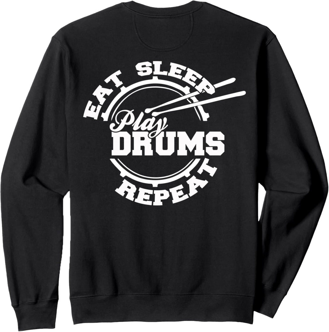 Eat Sleep Play Drums Repeat Shirt Fun Drummer Geschenk Sweatshirt