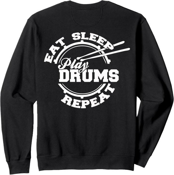 Eat Sleep Play Drums Repeat Shirt Fun Drummer Geschenk Sweatshirt
