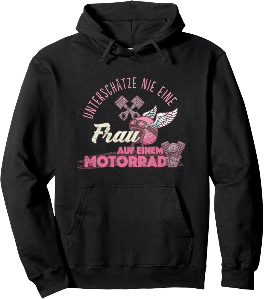 Unterschätze nie eine Frau auf einem Motorrad Pullover Hoodie