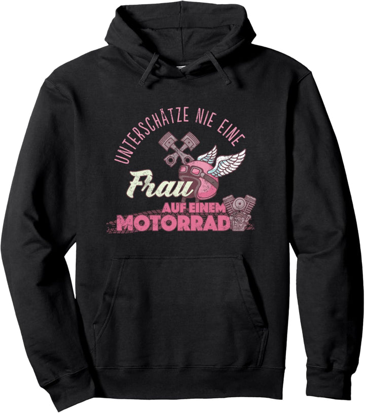 Unterschätze nie eine Frau auf einem Motorrad Pullover Hoodie