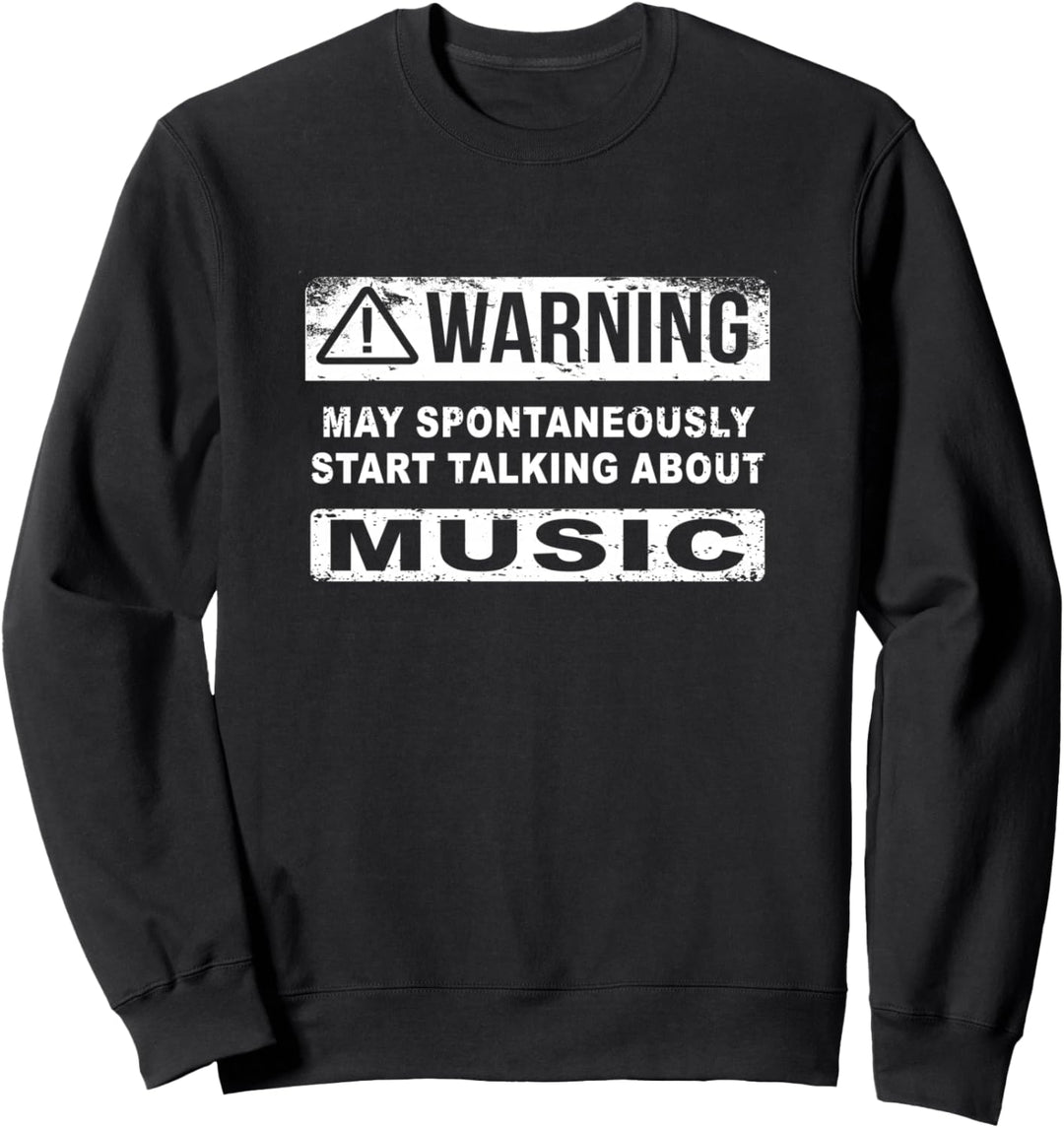 Musiker Musiklehrer Könnte Spontan Über Musik Reden Sweatshirt