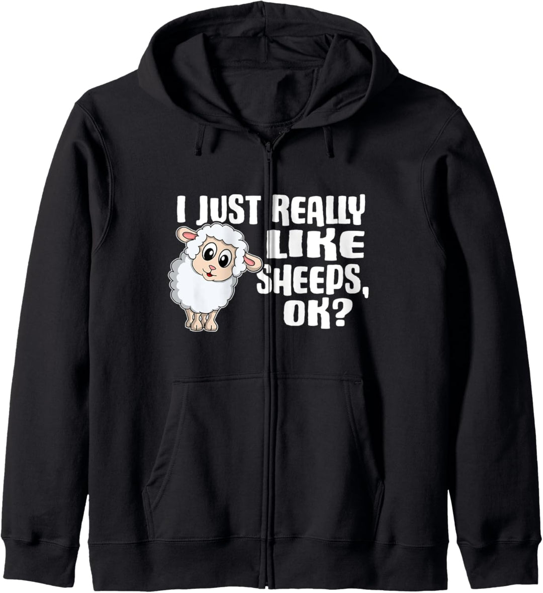 I Just Really Like Sheeps Ok Lustiges Schaf Kostüm Bauer Kapuzenjacke