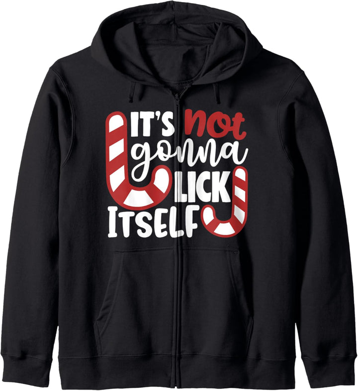 It's Not Going To Lick Itself Christmas Candy Cane Kapuzenjacke