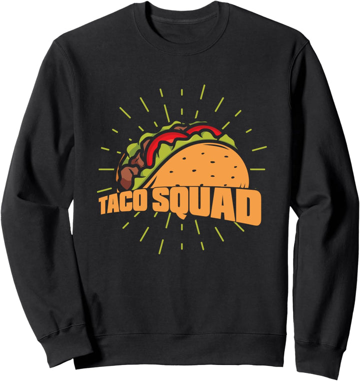 Taco Foodie Mexikanisches Essen - Mexiko Tacos Sweatshirt