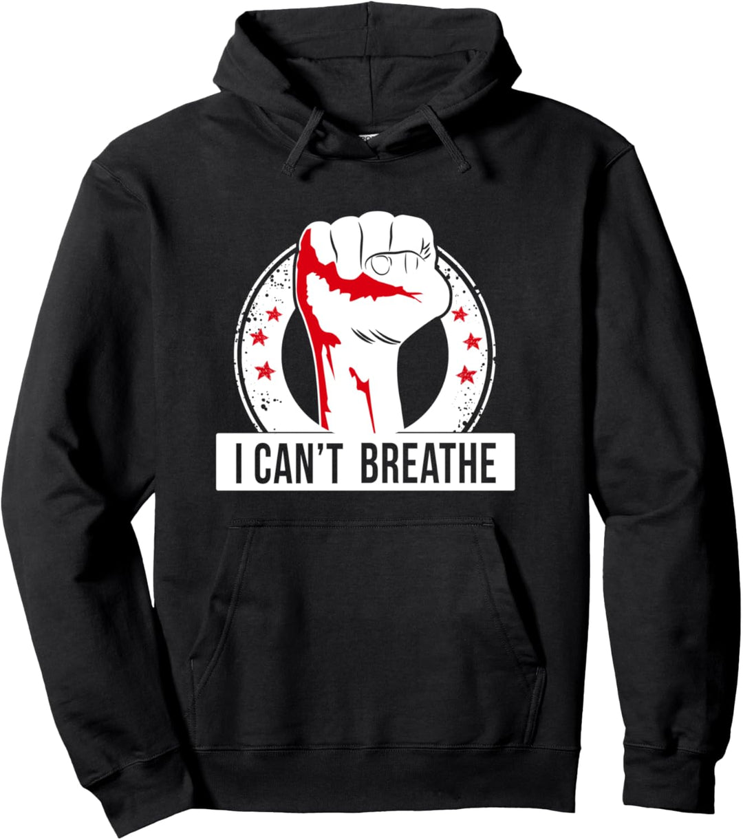 I CAN'T BREATHE Pullover Hoodie