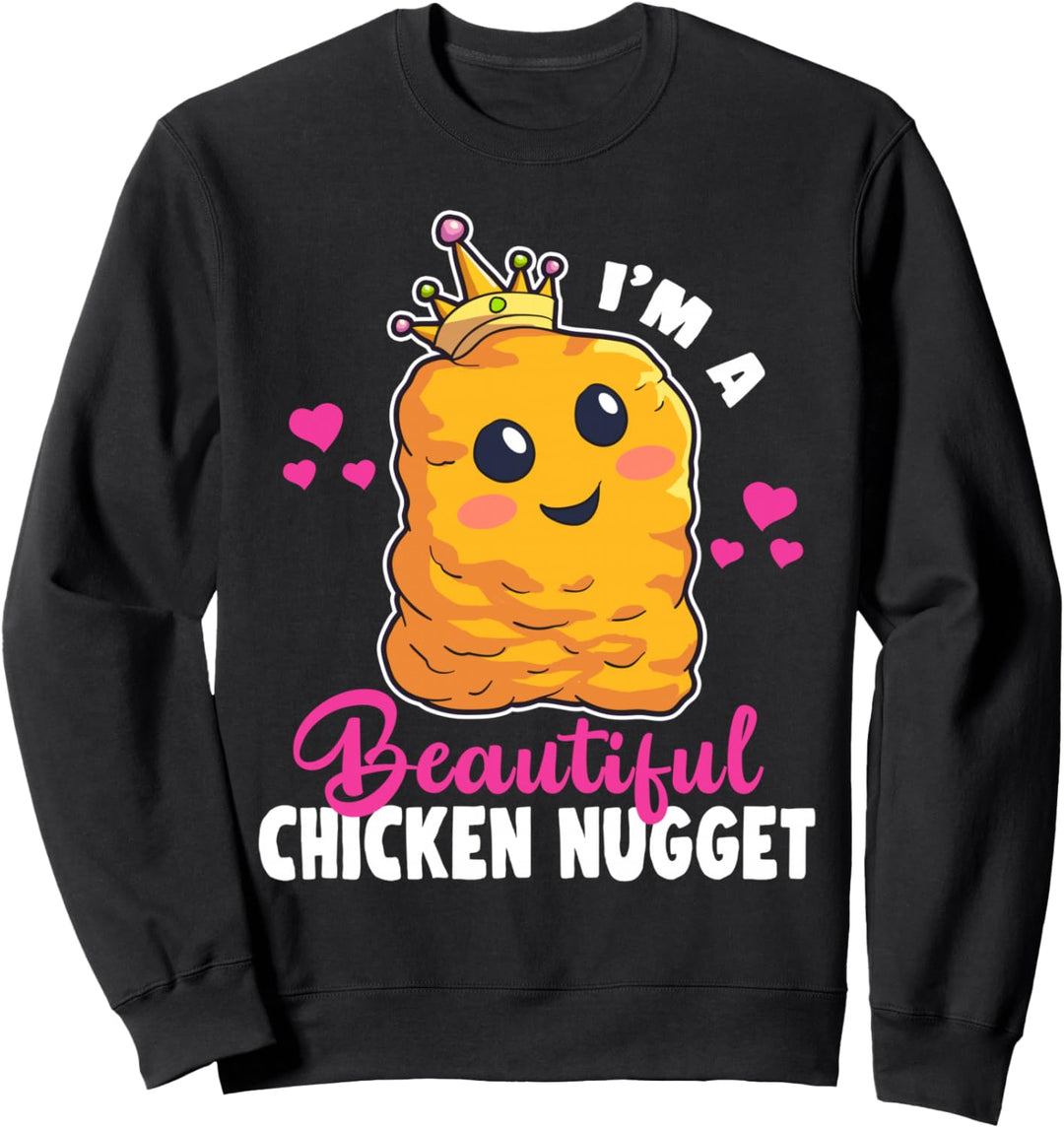 Ich bin ein schönes Chicken Nugget Nug Life Nuggets Lover Sweatshirt