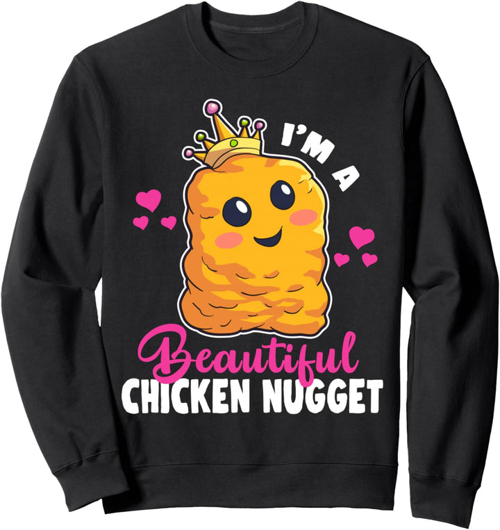 Ich bin ein schönes Chicken Nugget Nug Life Nuggets Lover Sweatshirt