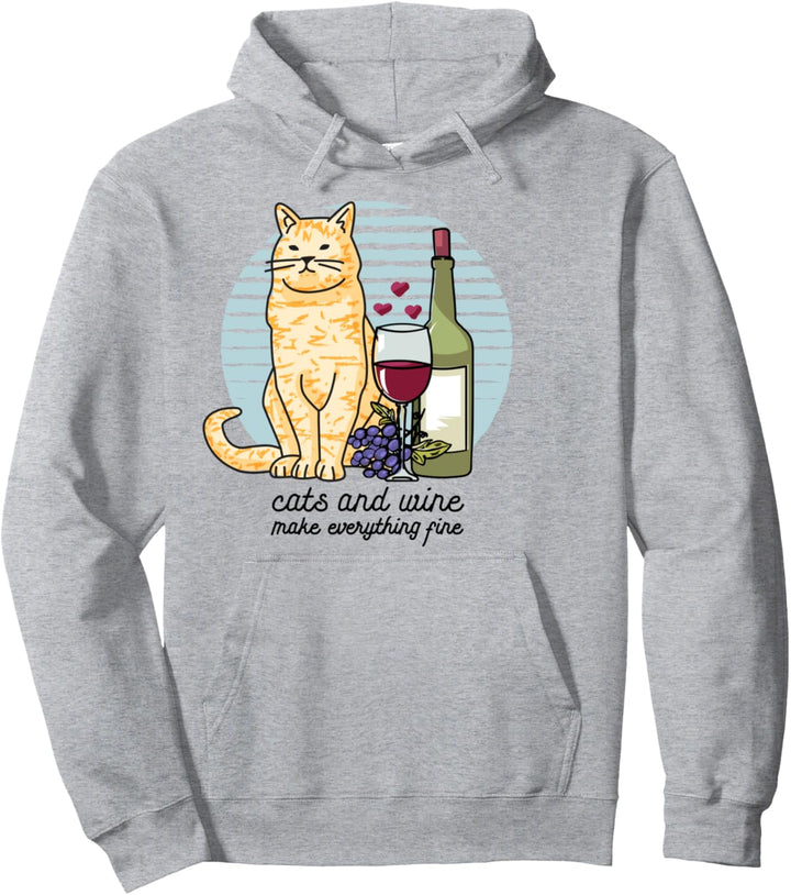Cats and Wine make everything fine. Katzen & Wein Liebe Fun Pullover Hoodie