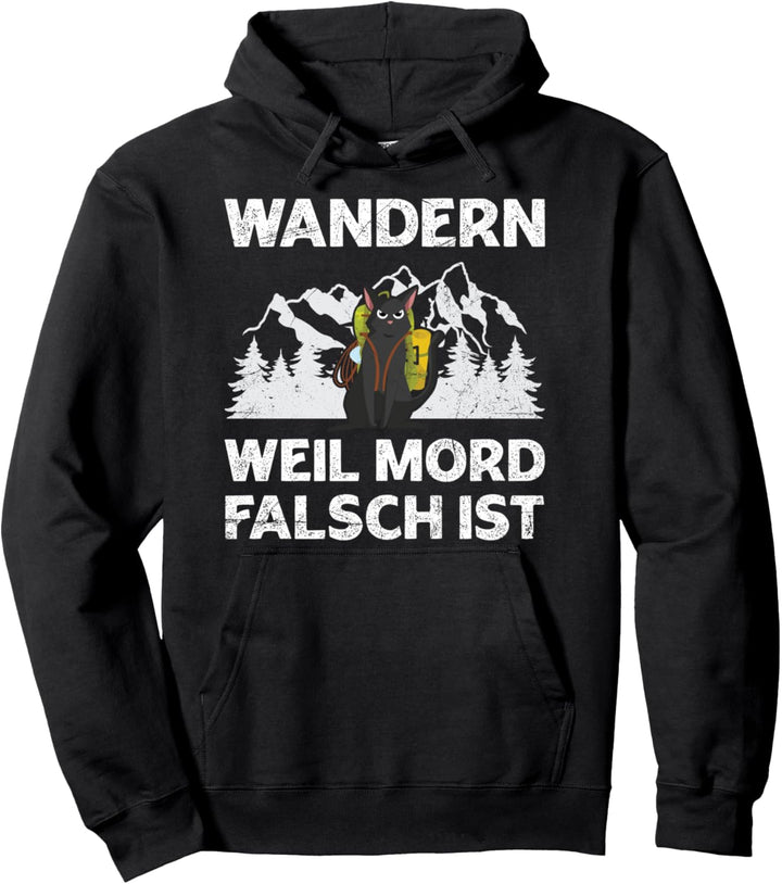 Wandern Weil Mord Falsch Ist Katze Bergsteiger Pullover Hoodie