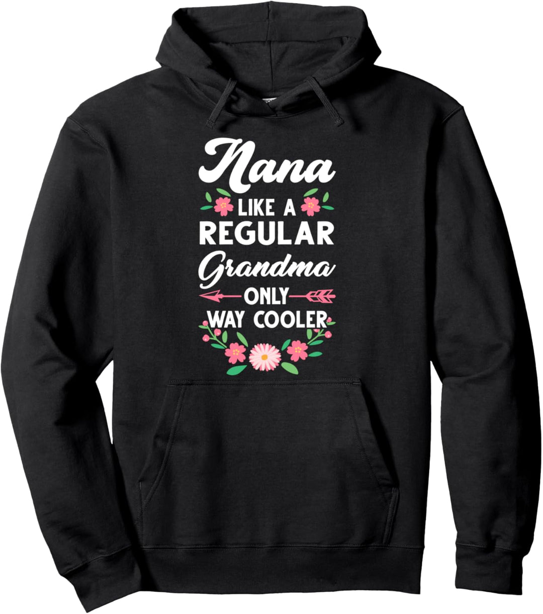 Nana wie ein reguläres nur viel cooler Grossmutter Pullover Hoodie