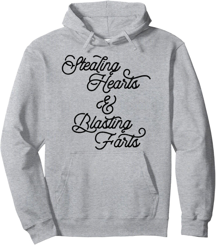 Stealing Hearts & Blasting Farts Funny Script Valentines Day Pullover Hoodie
