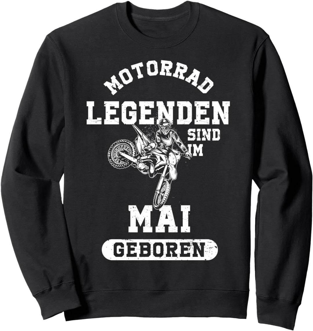 Motorrad Legenden sind im Mai geboren Motocross Biker Männer Sweatshirt