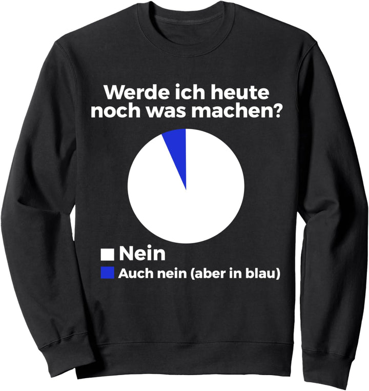 Lustiger Spruch für Faule Sweatshirt