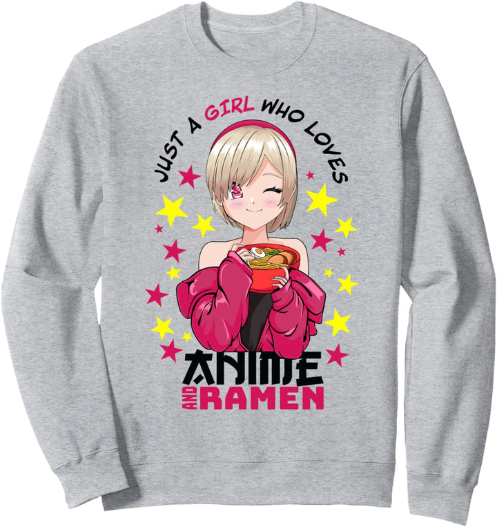Just A Girl Who Loves Anime And Ramen - Kawaii Manga Otaku Sweatshirt