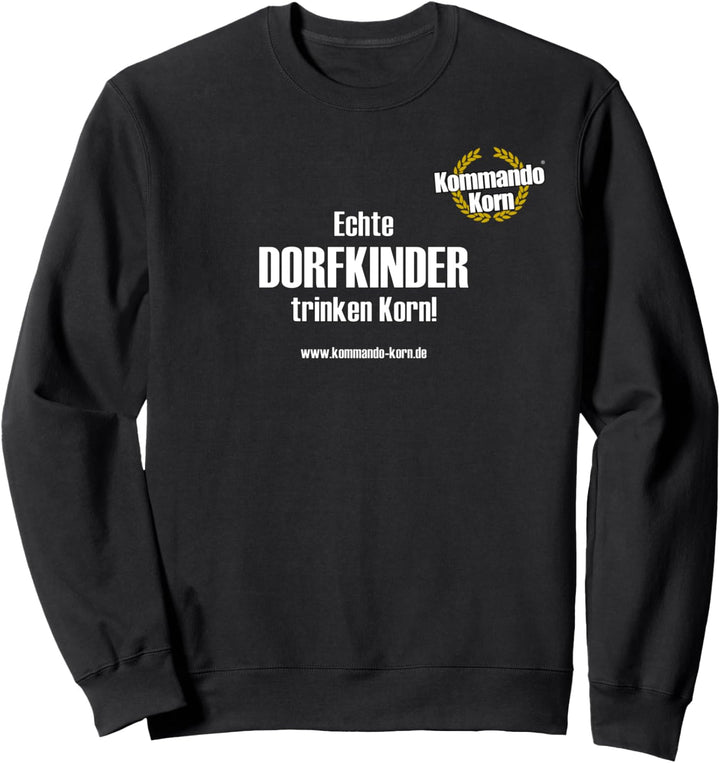 Echte Dorfkinder trinken Cola Korn Sweatshirt