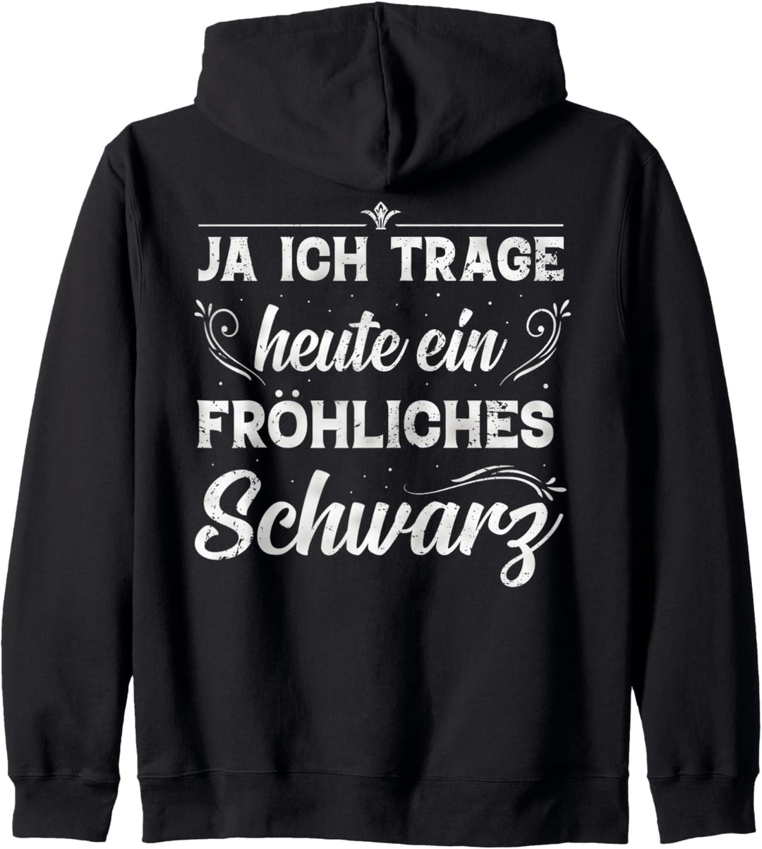 Fröhliches Schwarz Black Is My Happy Color Funny Statement Kapuzenjacke