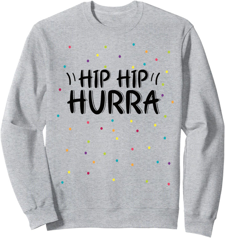 Konfetti Im Herzen Karnevalskostüm Stimmung Hip Hip Hurra Sweatshirt