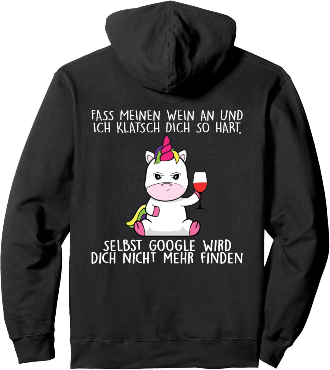 fass mein wein an und ich klatsch dich so hart Pullover Hoodie