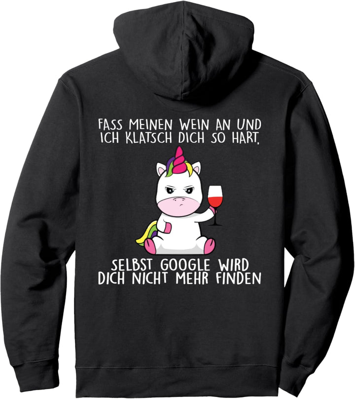 fass mein wein an und ich klatsch dich so hart Pullover Hoodie