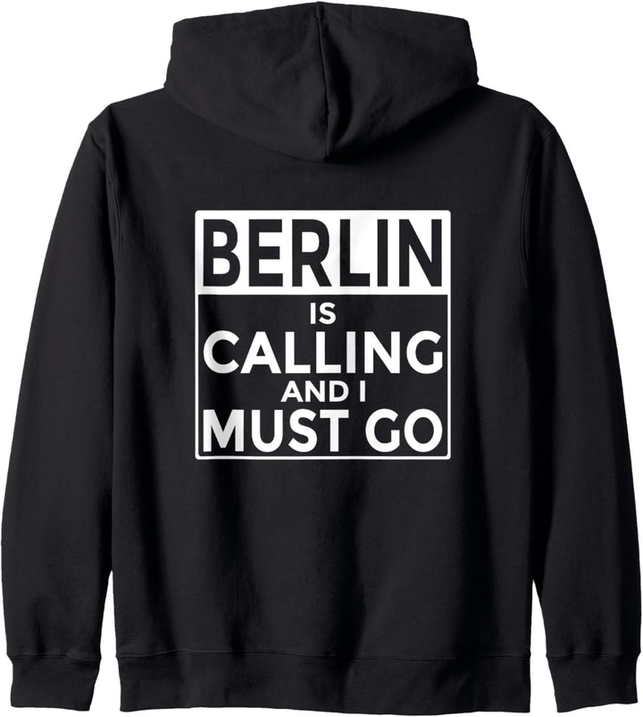 Berlin is Calling und ich muss Go Funny Deutschland Kapuzenjacke