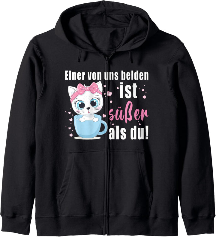 Einer von uns beiden ist süsser als du! Spruch Katzen Kapuzenjacke