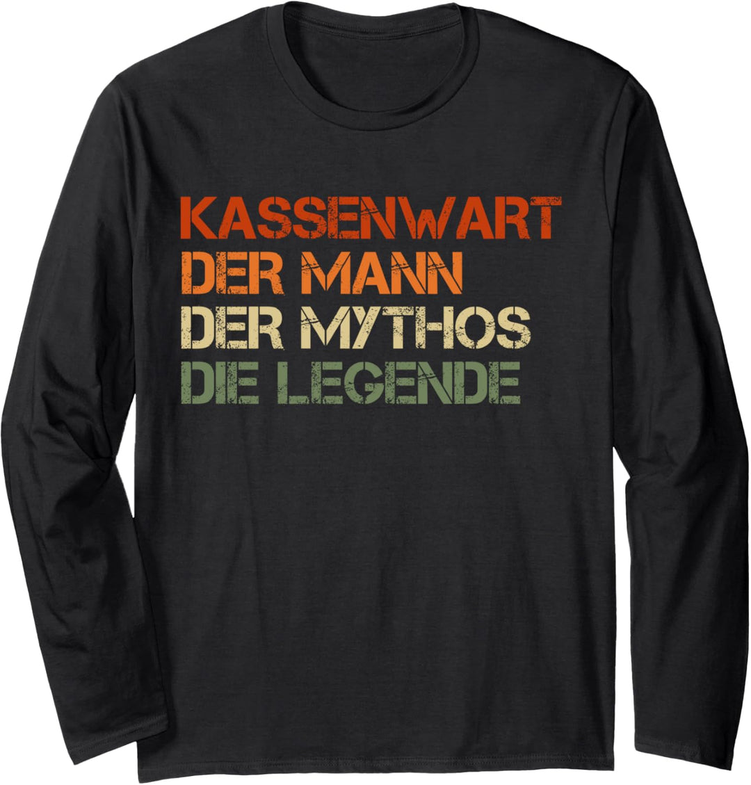Kassenwart - der Mann, der Mythos, die Legende Langarmshirt